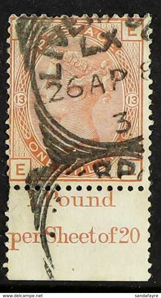 1873 1s Orange Brown, Pl 13, WmkSpray, SG 151, Good Used With Selvedge Inscribed "1 Pound/per Sheet Of 20". Cute. For Mo - Andere & Zonder Classificatie