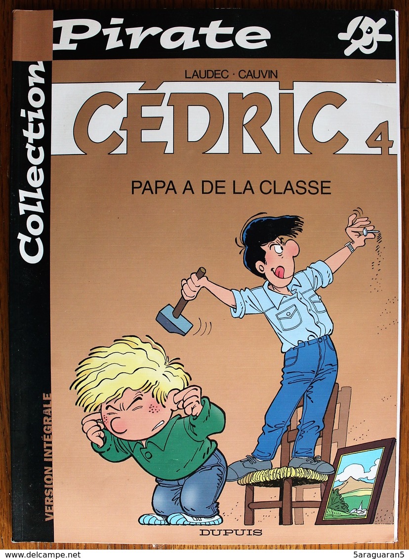 BD CEDRIC - 4 - Papa A De La Classe - Rééd. 2002 Pirate - Cédric