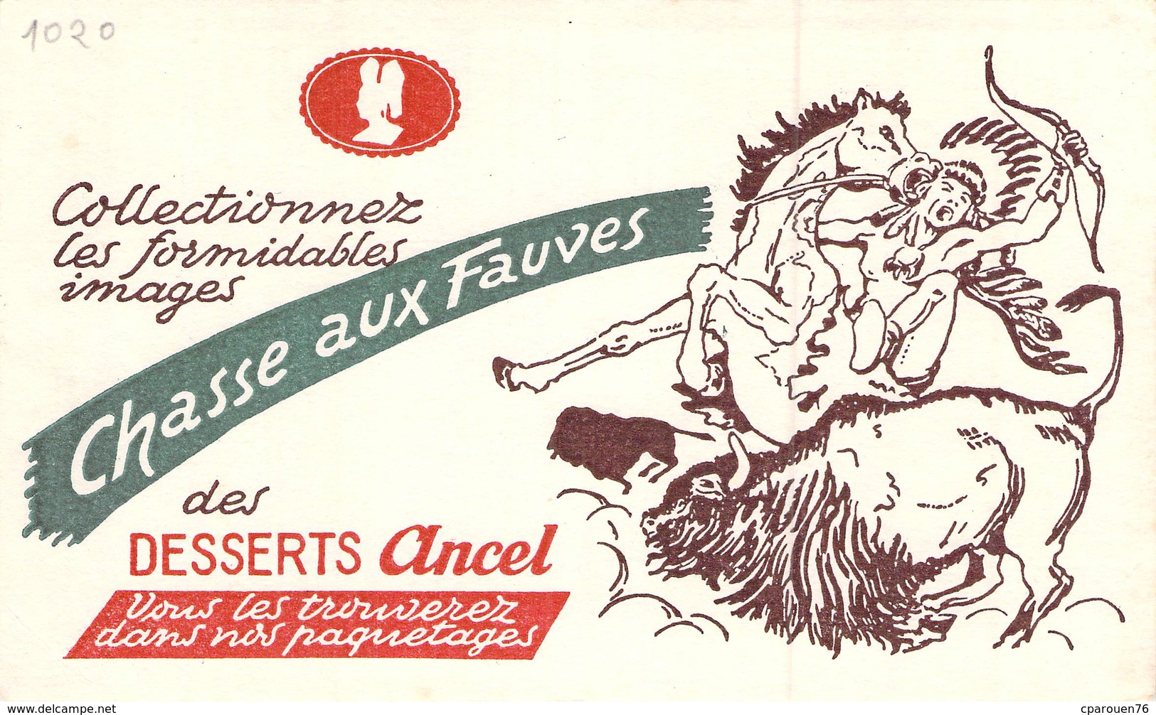Ancien Buvard Collection GATEAU DESSERT ANCEL INDIEN CHEVAL ARC BISON - Sucreries & Gâteaux