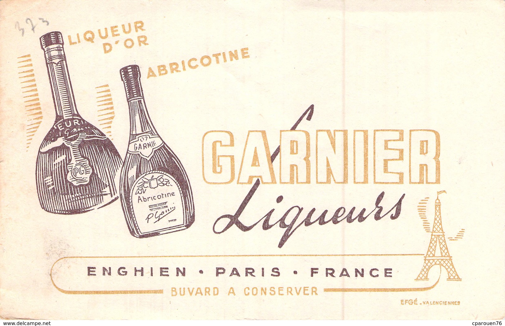 Ancien Buvard Collection  LIQUEUR GARNIER ENGHIEN PARIS EFGE VALENCIENNES - Liqueur & Bière