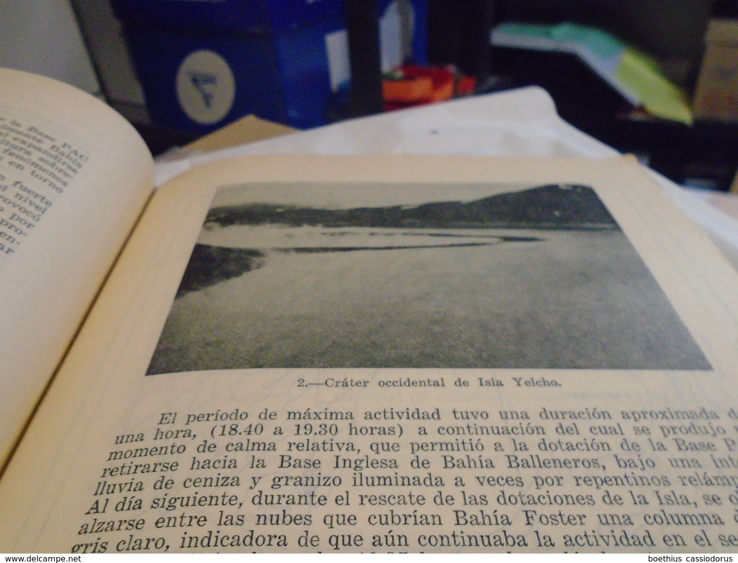 INFORME SOBRE LA ERUPCION DE ISLA DECEPCION OCURRIDA EN DICIEMBRE DE 1967 ILE DECEPTION SHETLAND EDUARDO VALENZUELA - Culture