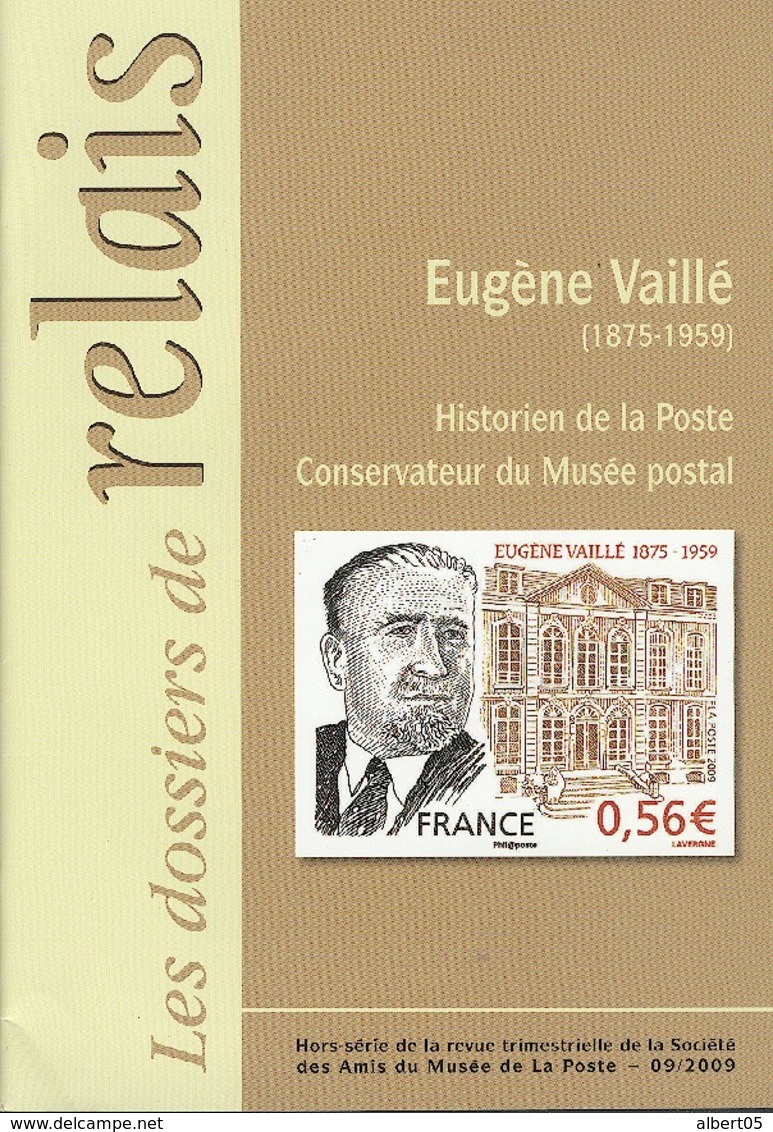 Eugène Vaillé - Historien De La Poste Et Conservateur Du Musée Postal - Philatélie Et Histoire Postale