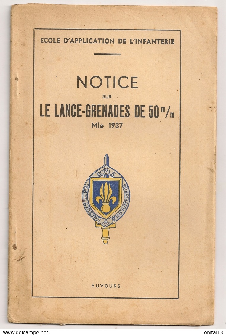 AUVOURS  / NOTICE SUR LE LANCE GRENADES DE 50 M/m  / ECOLE APPLICATION INFANTERIE   N8 - Dokumente