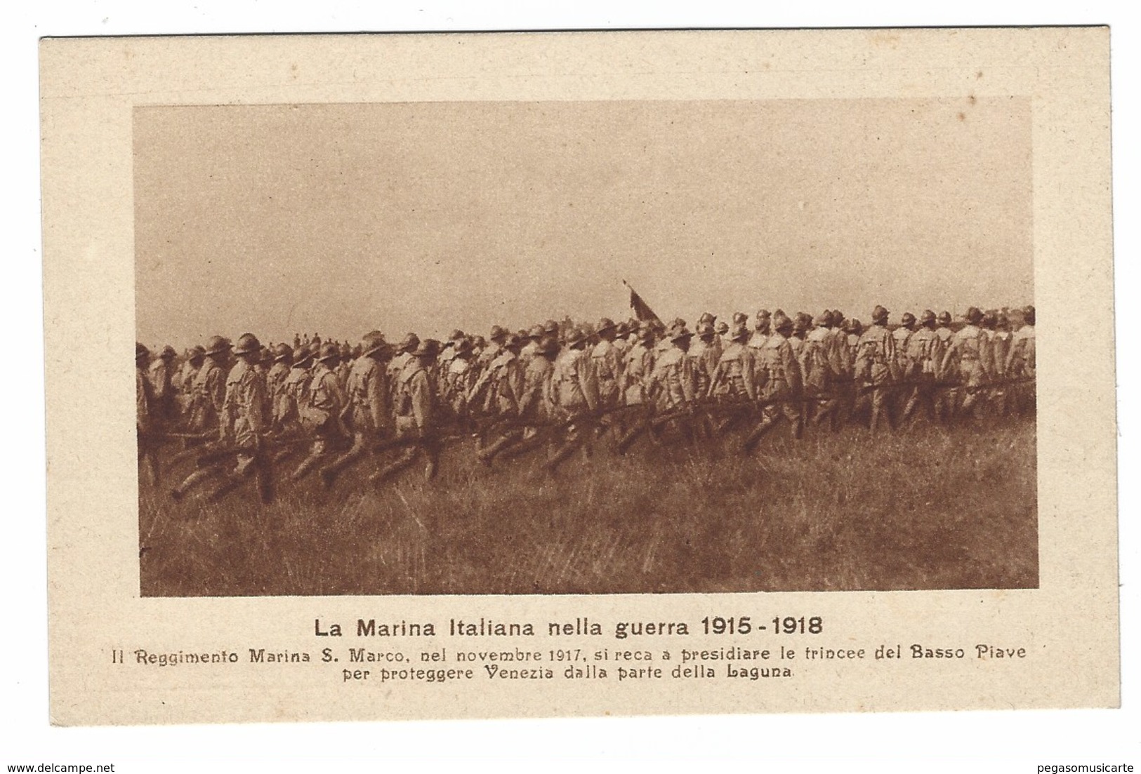 3921 - LA MARINA ITALIANA NELLA GUERRA 1915 - 1918 REGGIMENTO MARINA S MARCO NEL 1917 TRINCEE BASSO PIAVE PER VENEZIA - War 1914-18