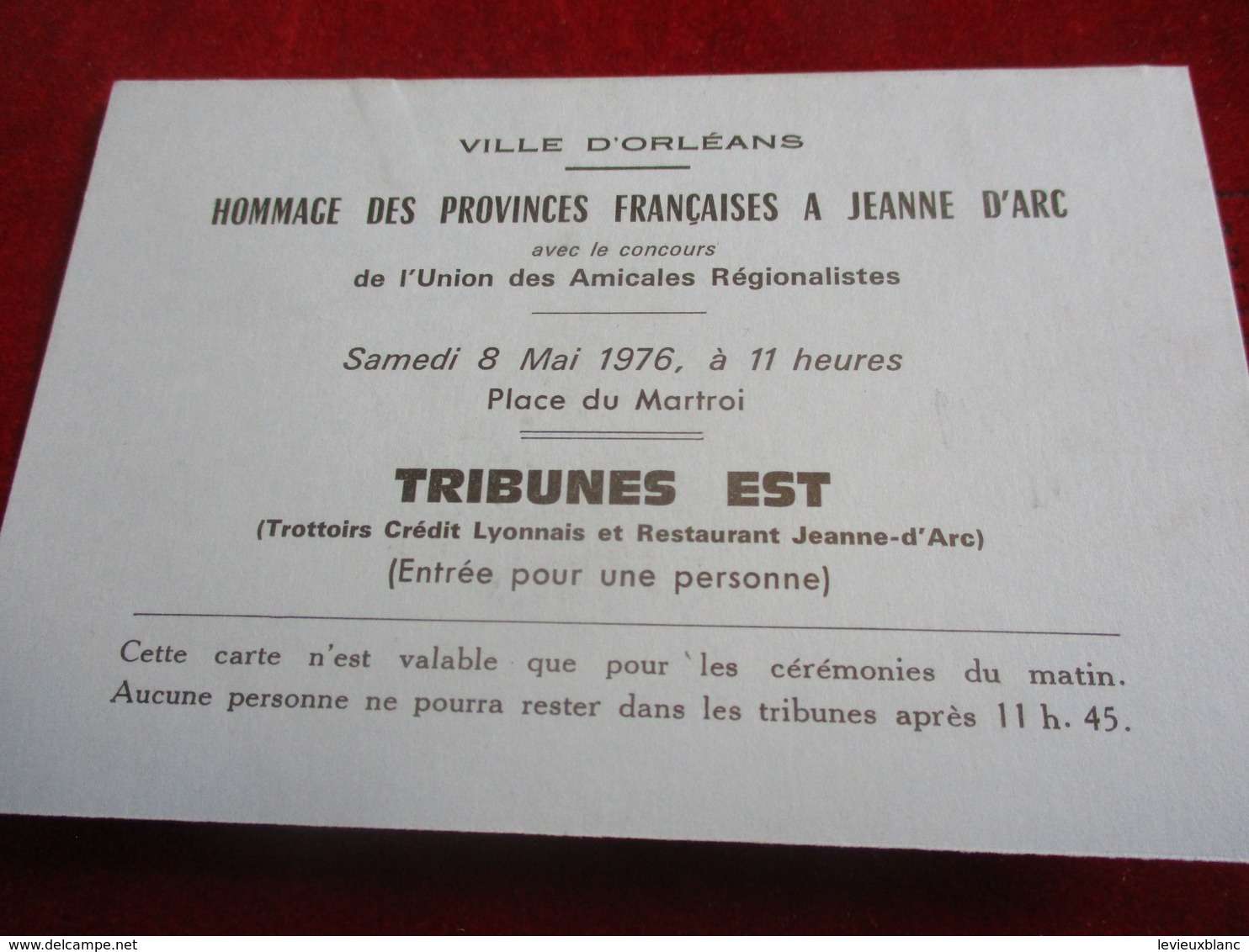 2 Cartes D'entrée/Ville D'ORLEANS/Hommage Des Provinces Françaises à Jeanne D'Arc/Tribunes /1976       TCK146 - Eintrittskarten