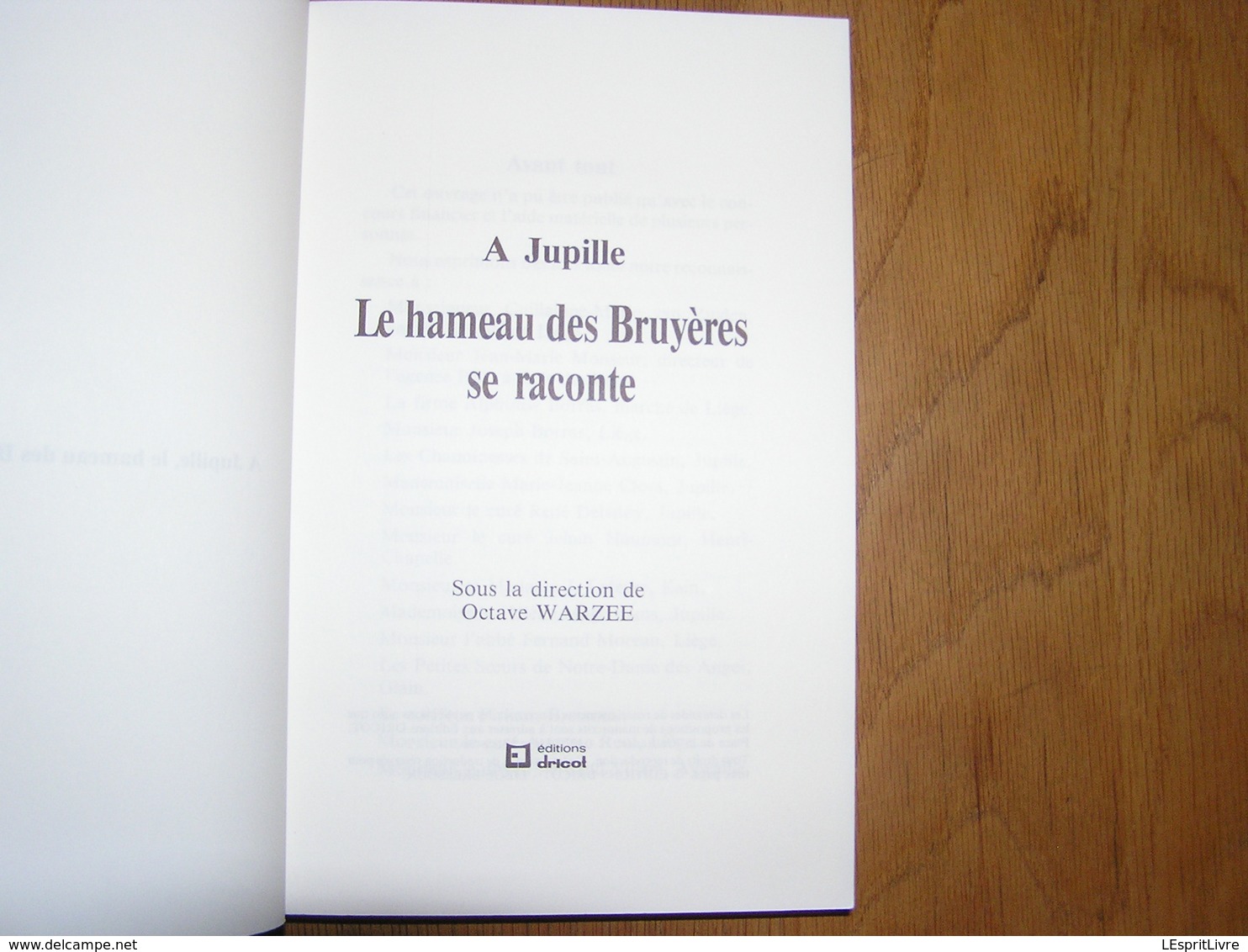 A JUPILLE Le Hameau Des Bruyères Se Raconte . O Warzée Régionalisme Liège Histoire Eglise Notre Dame Curé Charbonnages - België