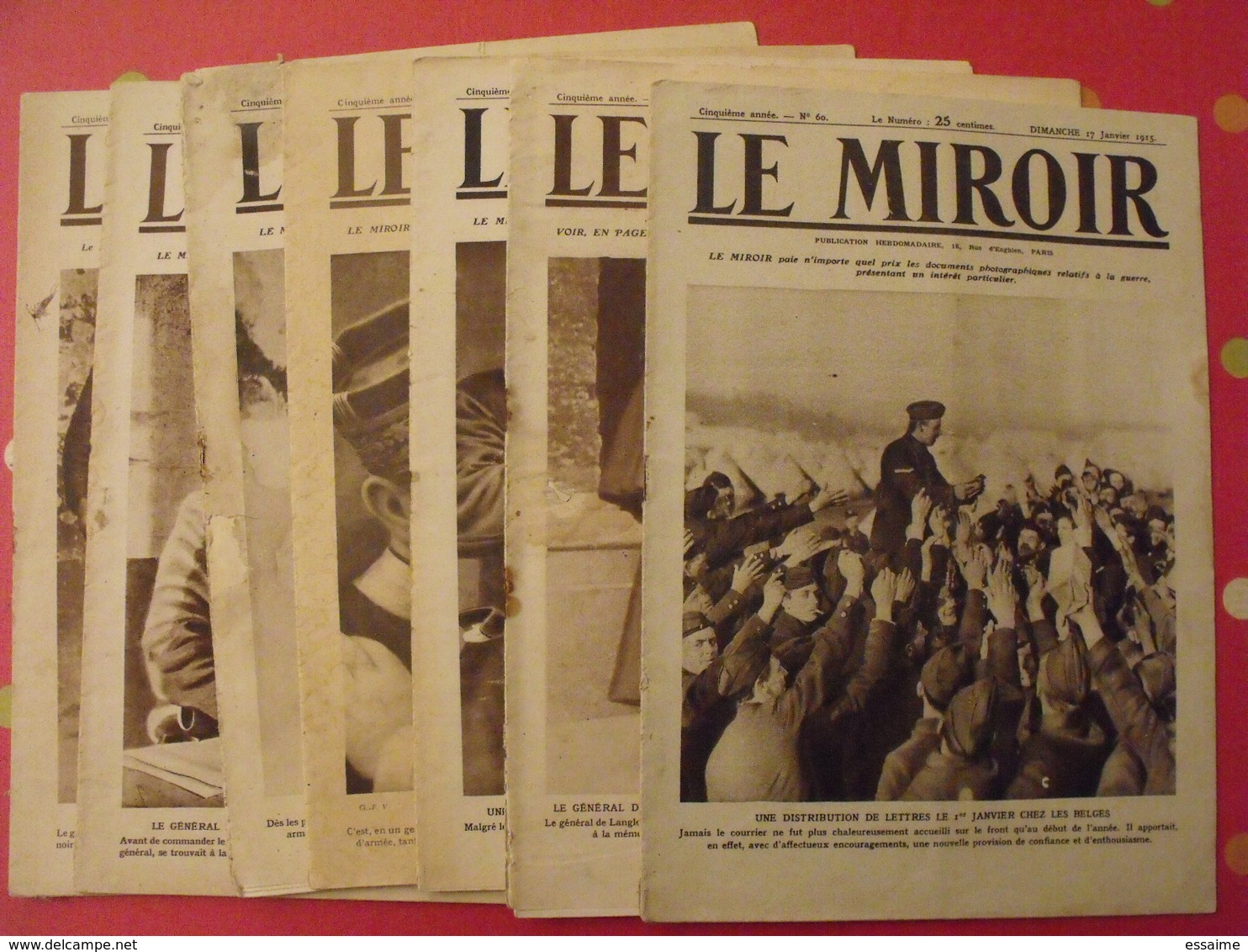 7 N° De "Le Miroir". 1915.  L'actualité De L'époque Très Illustrée Pendant La Guerre 14-18. Nombreuses Photos - War 1914-18