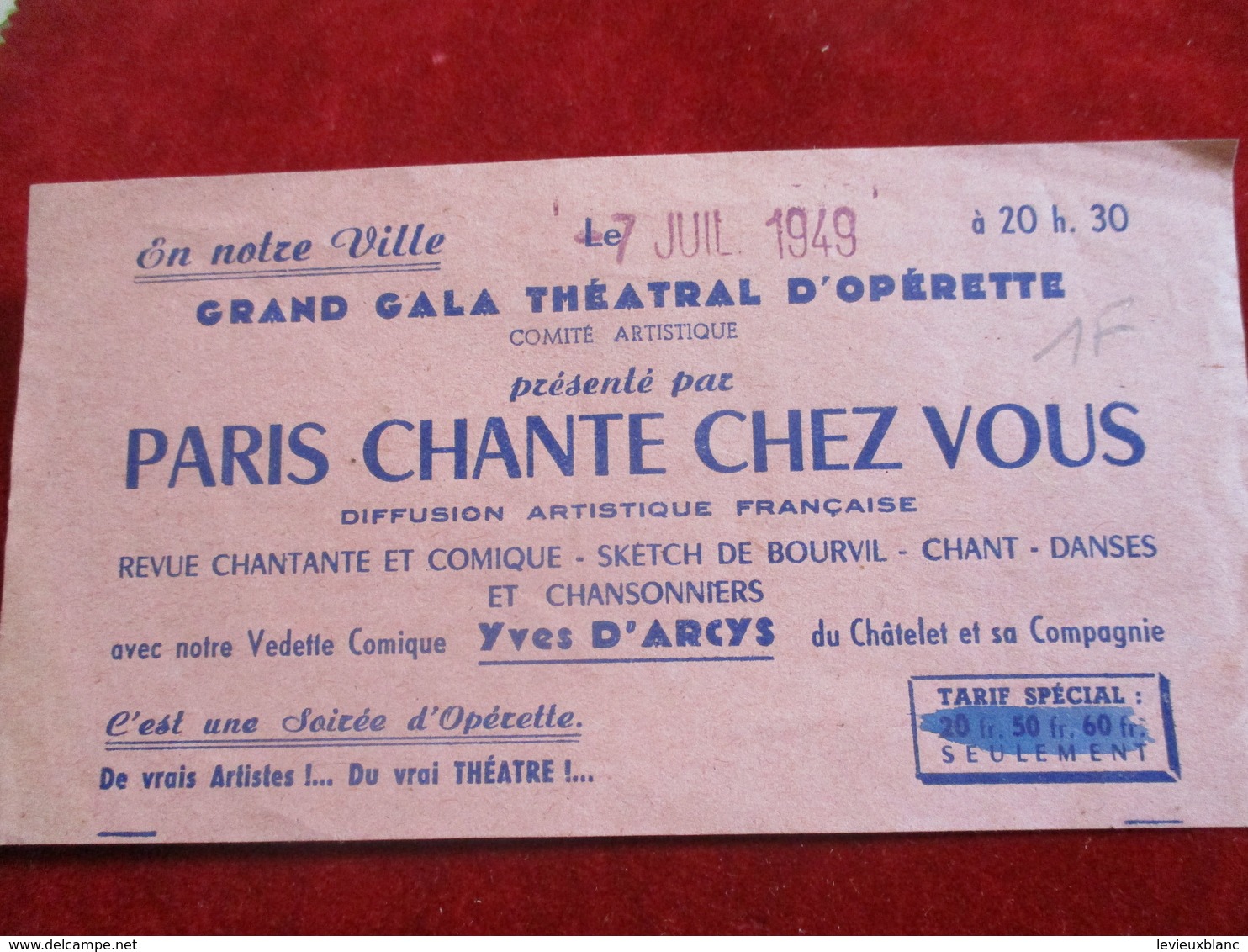 Opérette/ Grand Gala Théatral D'Opérette/"Paris Chante Chez Vous/ Yves D'Arcis Du Châtelet/ 1949         TCK150 - Eintrittskarten
