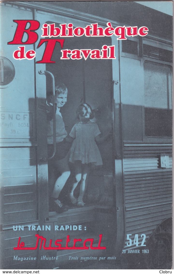 Bibliothèque De Travail, N° 542, Un Train Rapide, Le Mistral 1963 - 6-12 Ans