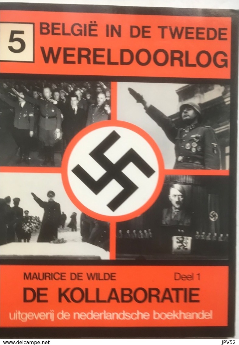 (17) België In De Tweede Wereldoorlog - De Kollaboratie - 1985 - Nr. 5 - Guerre 1939-45