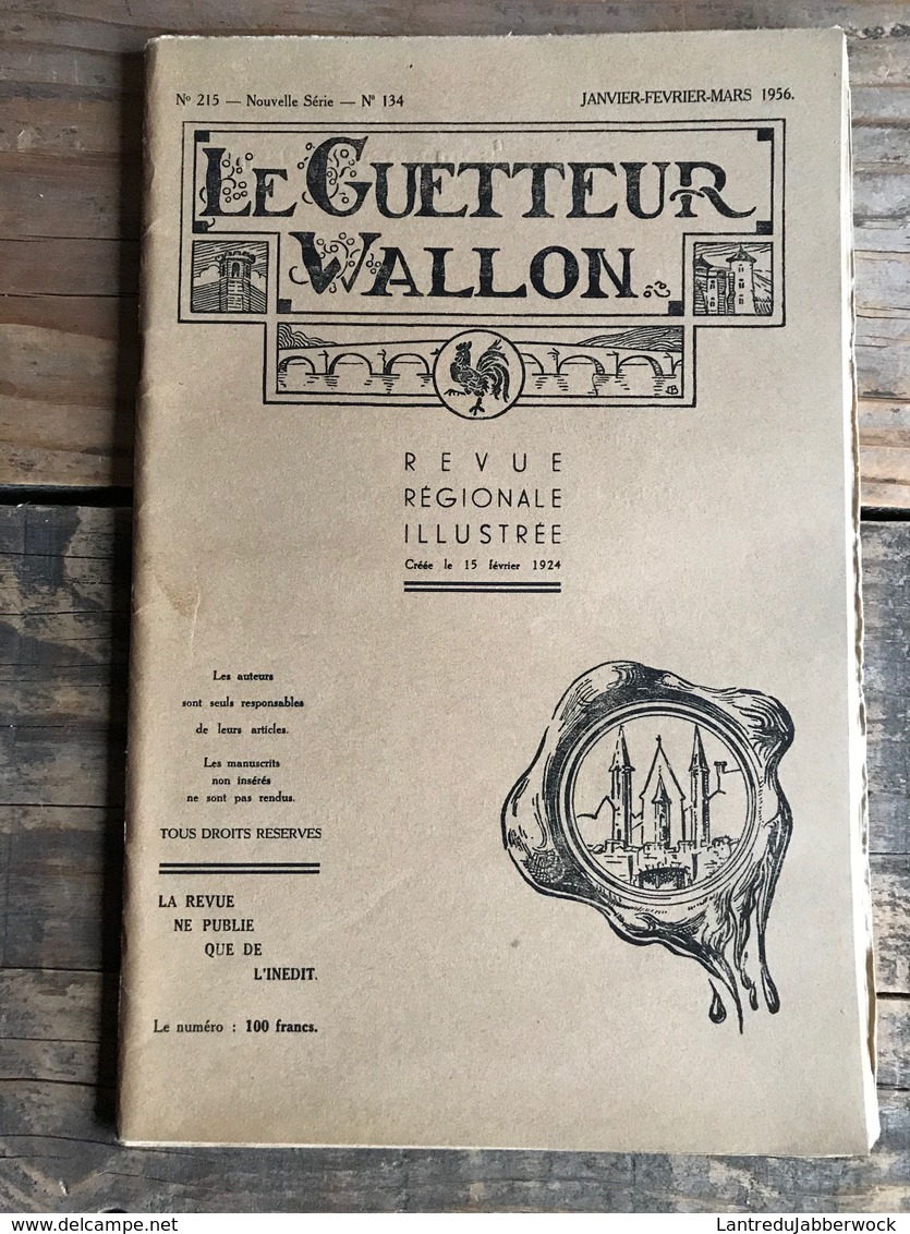 LE GUETTEUR WALLON 134 1956 Régionalisme Paroisse De Baillonville Folklore Auvelais Garnison De Namur 1744 André Dhôtel - Belgique