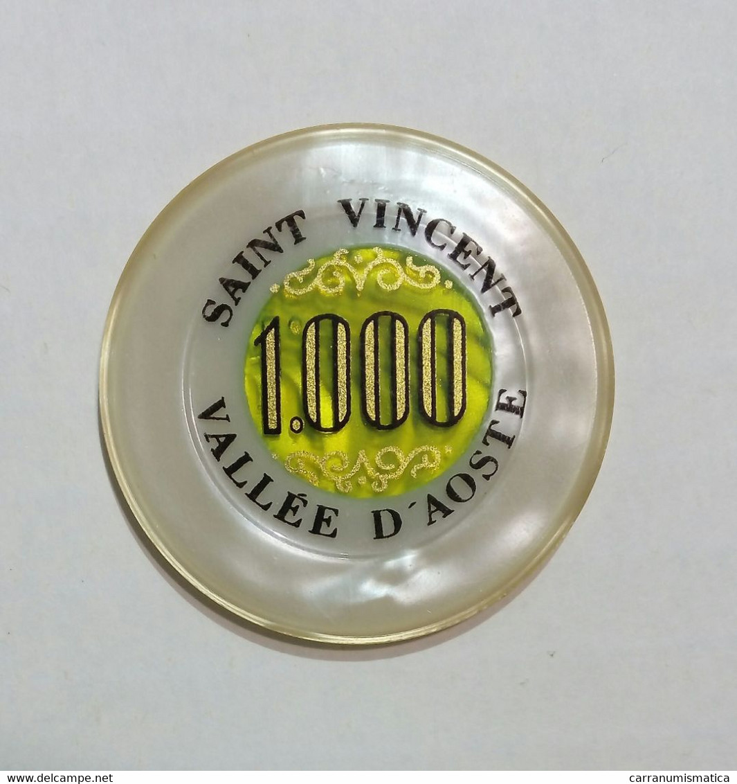 [NC] SAINT VINCENT (AOSTA) - Casinò De La Vallée - CHIP / FICHE / TOKEN Da 1000 - Casino