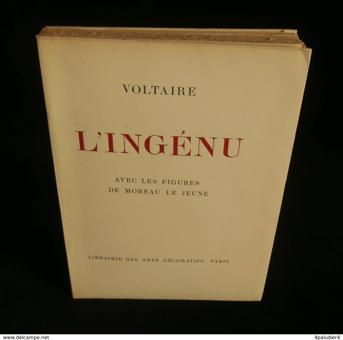 (illustré Moderne )  L'INGENU Par VOLTAIRE Ill .  MOREAU LE JEUNE  1946 LIBRAIRIE DES ARTS DECORATIFS PARIS - Kunst