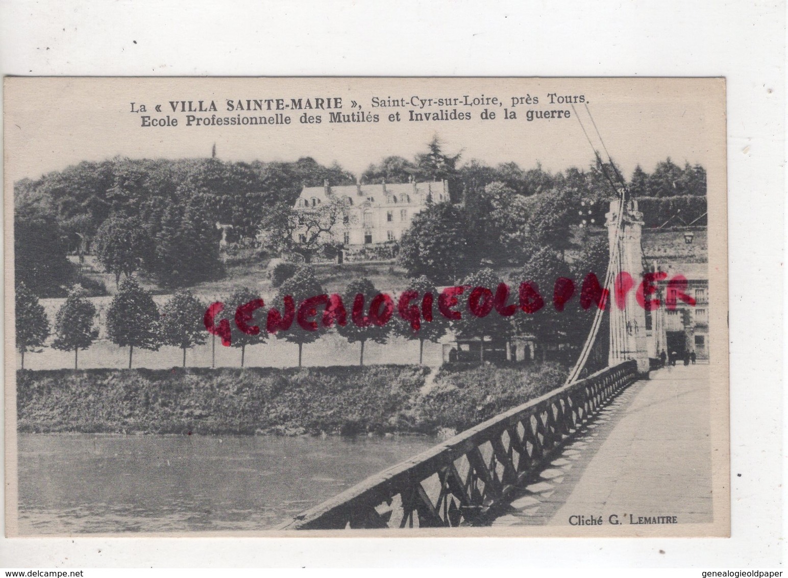 37 - SAINT CYR SUR LOIRE- ST CYR SUR LOIRE-  LA VILLA SAINTE MARIE -ECOLE PROFESSIONELLE MUTILES INVALIDES GUERRE - Saint-Cyr-sur-Loire