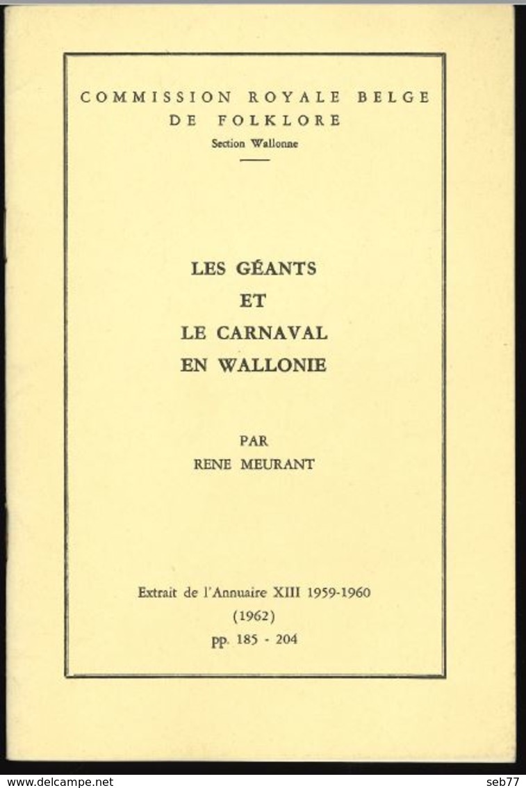 Les Géants Et Le Carnaval En Wallonie / René Meurant 1962 - Belgique