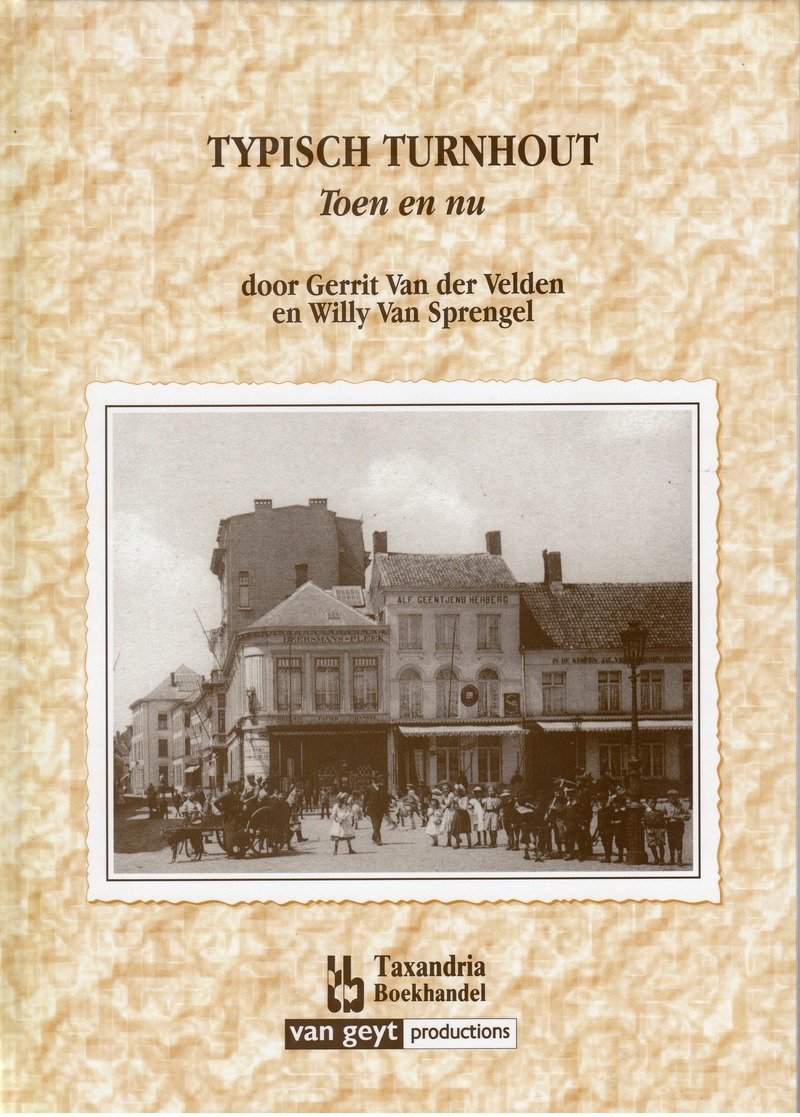 TYPISCH TURNHOUT TOEN EN NU  Heemkunde  HC  . 1996 - Histoire