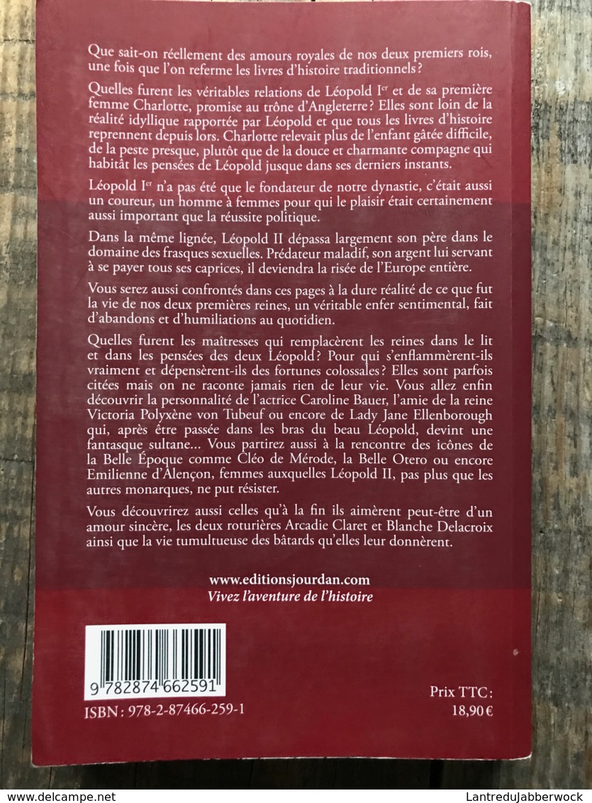 Alain Leclercq - Amours Et Secrets Coquins à Laeken Léopold 1er Et Léopold II Histoire Royauté Monarchie Belge Royales - Histoire