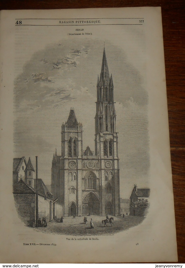 Magasin Pittoresque. Livraison N°48.Cathédrale De Senlis. Intérieur D'ateliers Du XIXe Siècle.La Picquotiane. 1849 - Revues Anciennes - Avant 1900