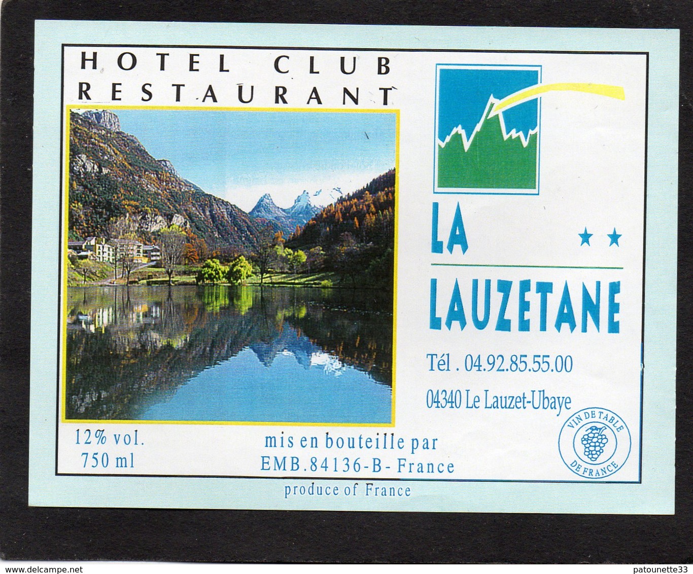 ETIQUETTE VIN RESERVEE HOTEL CLUB LA LAUZETANE 04 LE LAUZET UBAYE - Autres & Non Classés