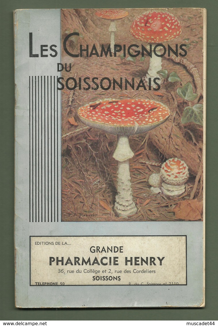 LIVRET LES CHAMPIGNONS DU SOISSONNAIS GRANDE PHARMACIE HENRY A SOISSONS AISNE - Advertising