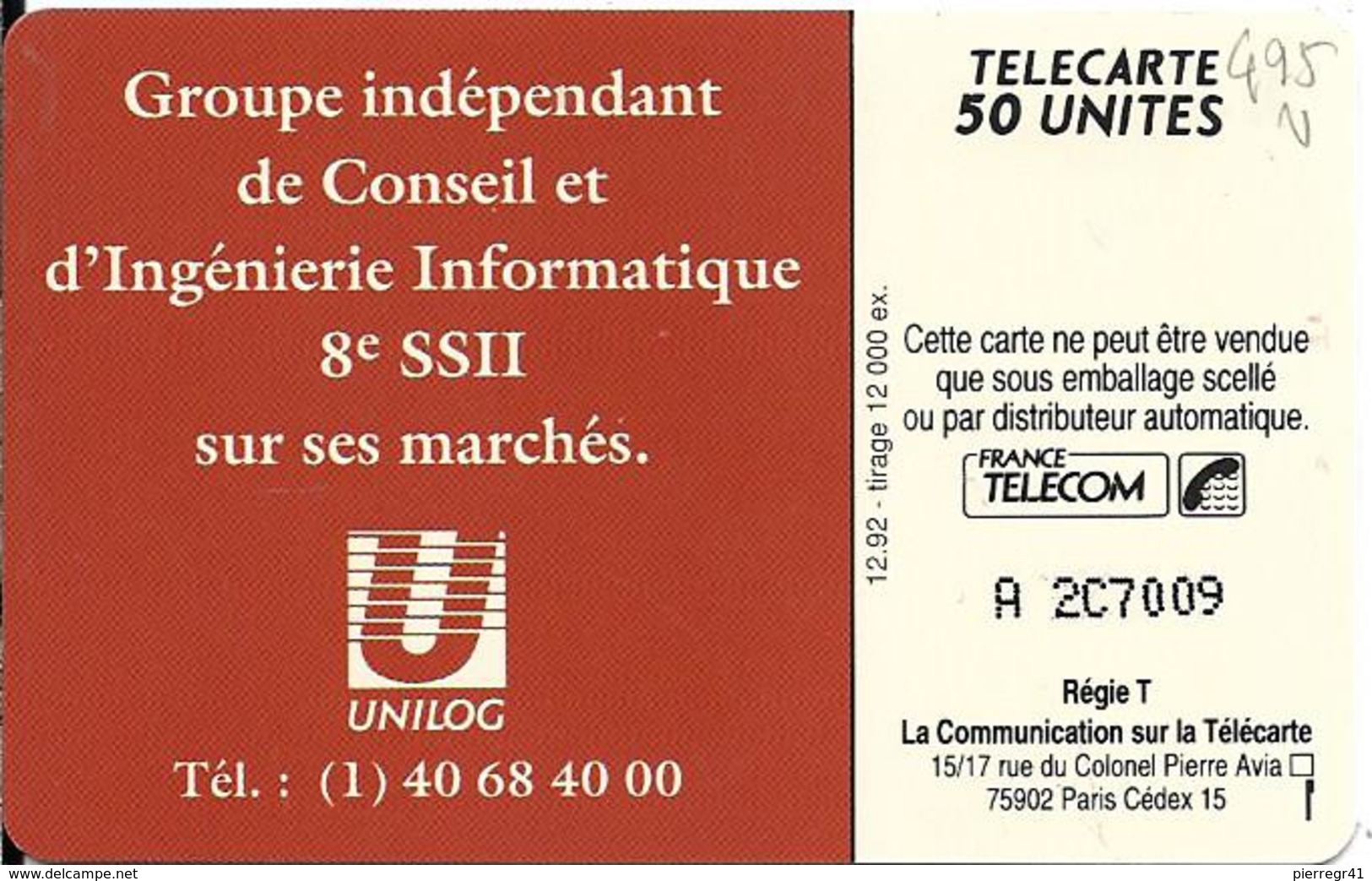 CARTE-PUCE-PRIVEE-PUBLIC- 50U-EN 495-SO3-12/92-UNILOG-R°Mat-Utilisé-TBE-LUXE - 50 Unités   