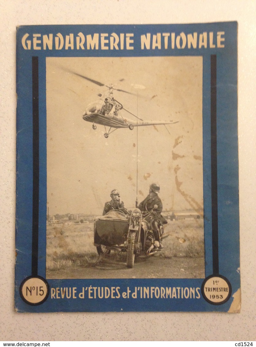 Revue D'études Et D'informations De La Gendarmerie Nationale - N° 15 Du 1er Trimestre 1953 - Police & Gendarmerie