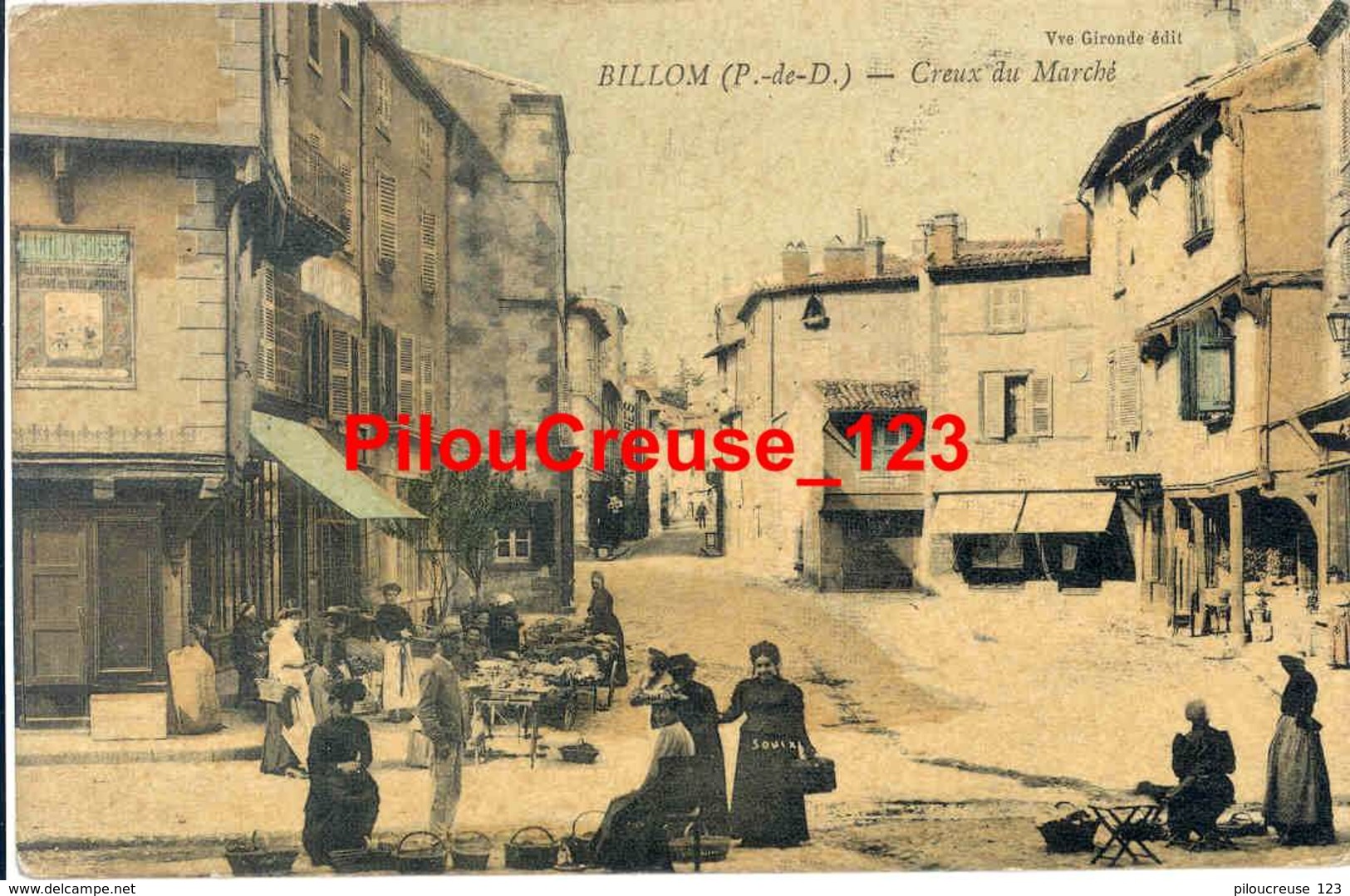 63 Puy De Dôme - BILLOM - " Creux Du Marché - Belle Animation " - RARE - Autres & Non Classés