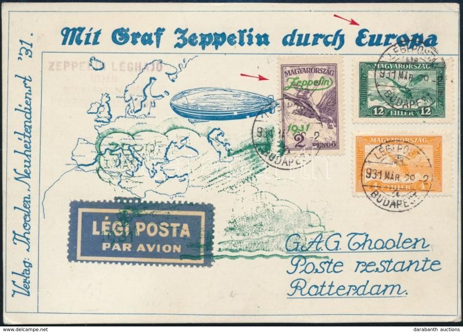 1931 Zeppelin Magyarország - Németországi útja Levelezőlap 2P Zeppelin Bérmentesítéssel Rotterdamba - Otros & Sin Clasificación