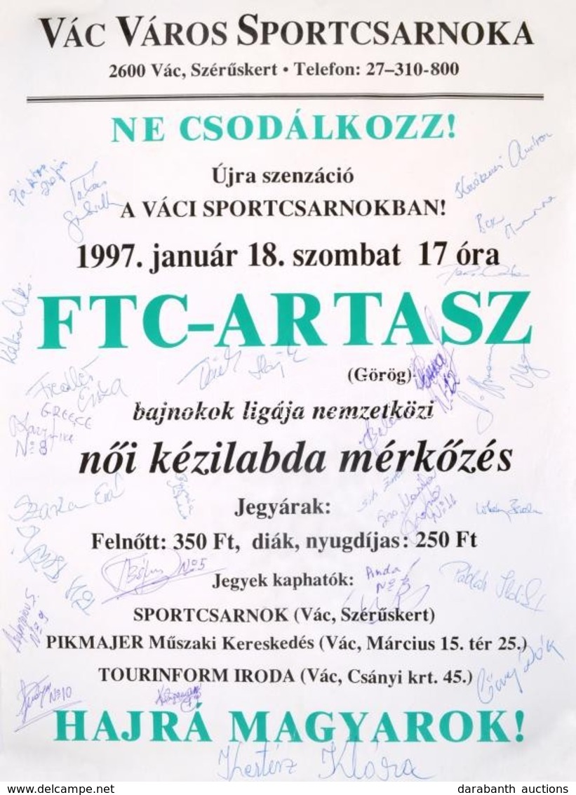 1997 FTC-Artas Mérkőzés Plakátja, Aláírásokkal, Szakadással, 47×34 Cm - Sonstige & Ohne Zuordnung