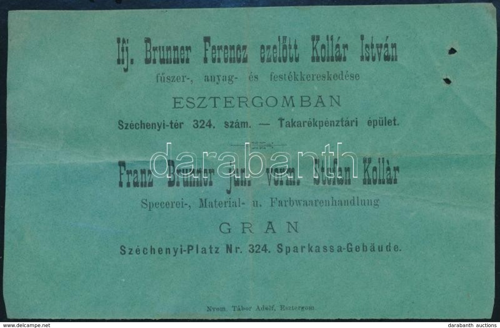 1889 Esztergom, Ifj. Brunner Ferenc Fűszer-, Anyag- és Festékkereskedése Reklámkártyája, A Hátoldalán Bejegyzéssel, Két  - Werbung