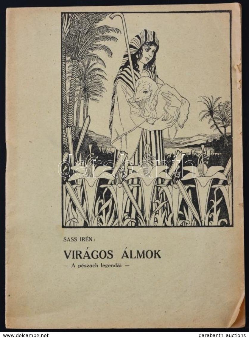 Sass Irén: Virágos álmok. A Pészach Legendái. Bp., 1941. Fűzve, Papírkötésben 32 P. - Sonstige & Ohne Zuordnung