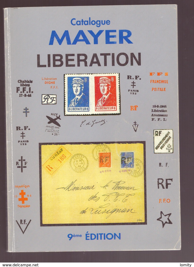 Catalogue Cotation Mayer 2005 Timbres De La Libération 9ème édition France 114 Pages - France