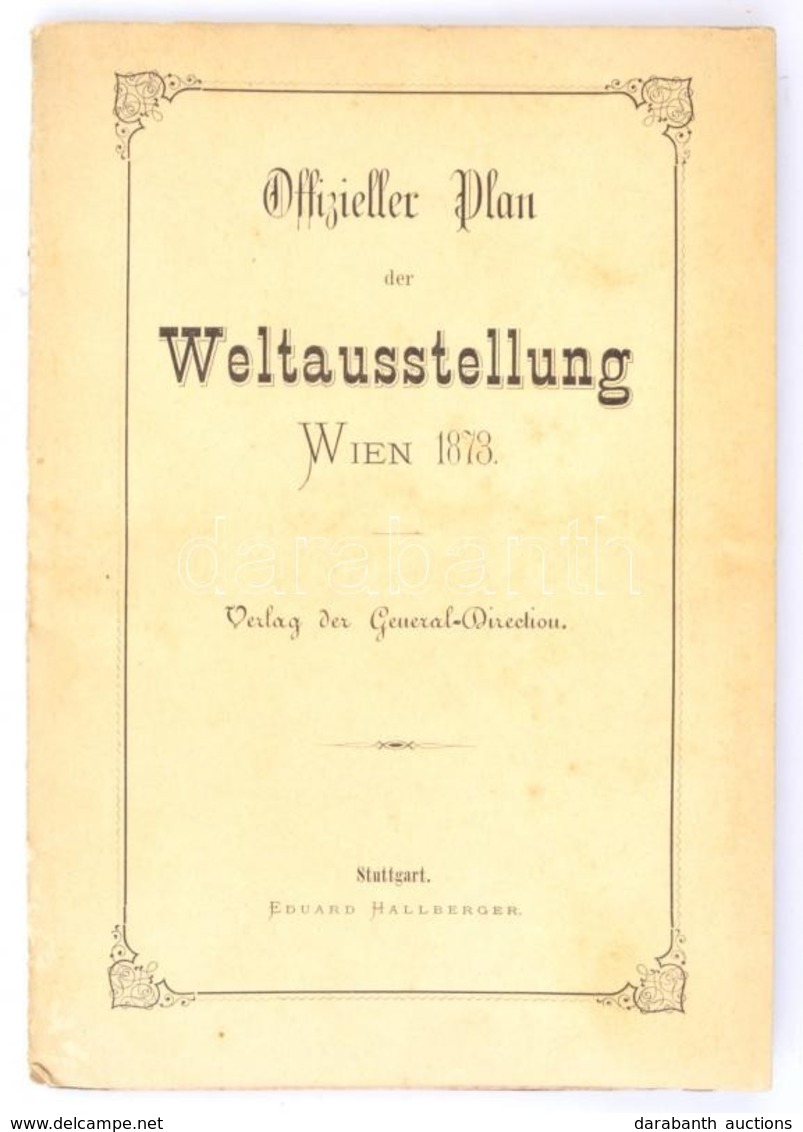 1873 Offizieller Plan Der Weltausstellung 1873 Wien, Verlag Der General-Direction, Stuttgart, Eduard Hallberger, Német N - Sonstige & Ohne Zuordnung