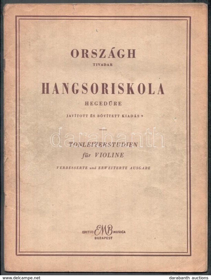 Országh Tivadar: Hangsoriskola Hegedűre. Bp.,1961,Ed. Musica. Papírkötés. - Sonstige & Ohne Zuordnung