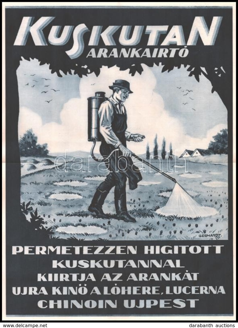 Cca 1940 Gönczi-Gebhardt Tibor (1902-1994): Kuskutan Arankaírtó, Chinoin Újpest, Plakát, Hajtva, De Szép állapotban, 48× - Sonstige & Ohne Zuordnung