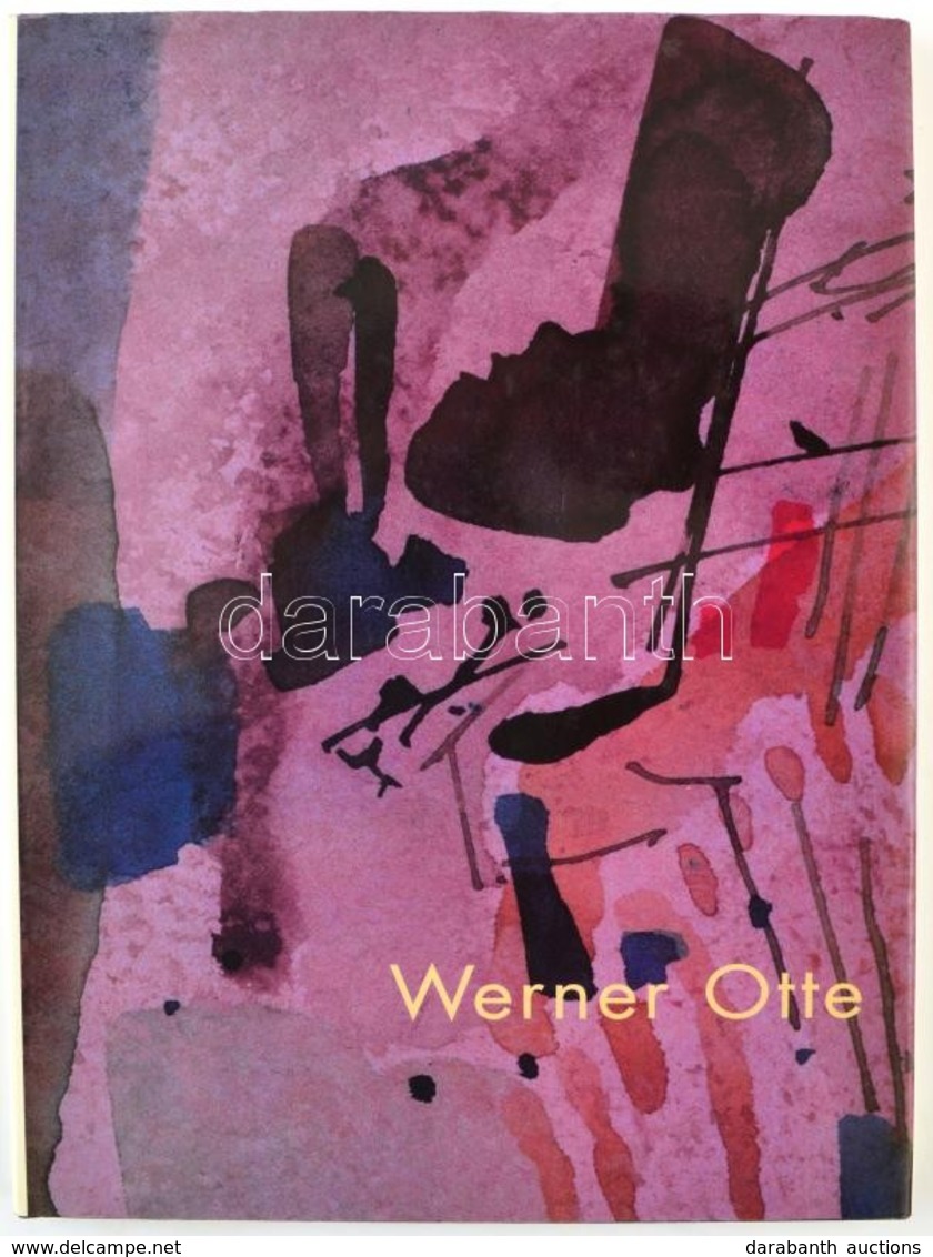 Angelica Bäumer-Gottfried Goiginger: Werner Otte. Salzburg, 1993, Salzburger Kunstverein. Német Nyelven. Kiadói Egészvás - Ohne Zuordnung