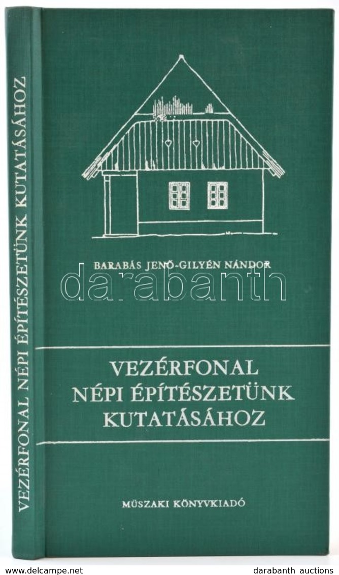 Barabás-Gilyén: Vezérfonal Népi építészetünk Kutatásához. Bp., 1979, Műszaki. Kiadói Egészvászon-kötés. - Ohne Zuordnung