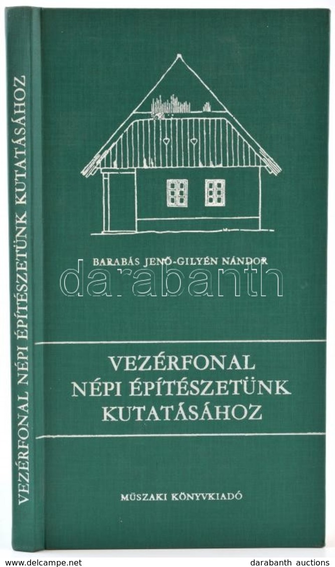 Barabás-Gilyén: Vezérfonal Népi építészetünk Kutatásához. Bp., 1979, Műszaki. Kiadói Egészvászon-kötés. - Sin Clasificación