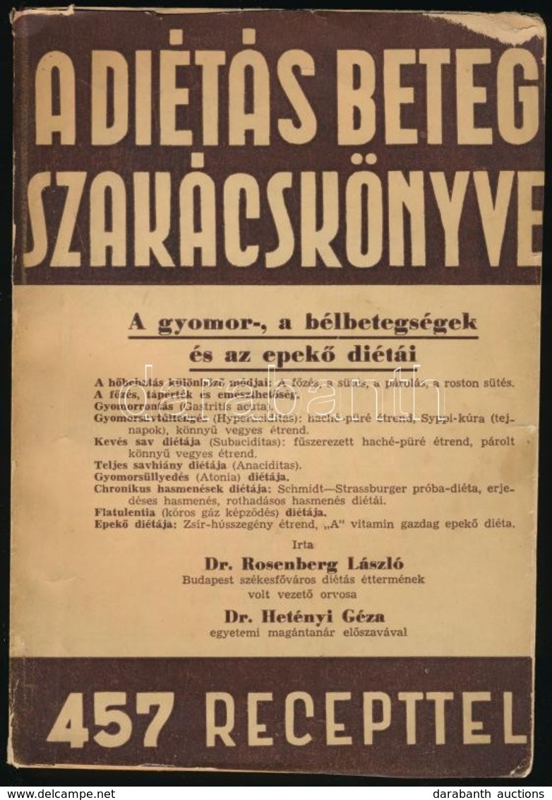 Dr. Rosenberg László: A Diétás Beteg Szakácskönyve. Változatos étrendek. I. Kötet: A Gyomor-, A Bélbetegségek és Az Epek - Ohne Zuordnung