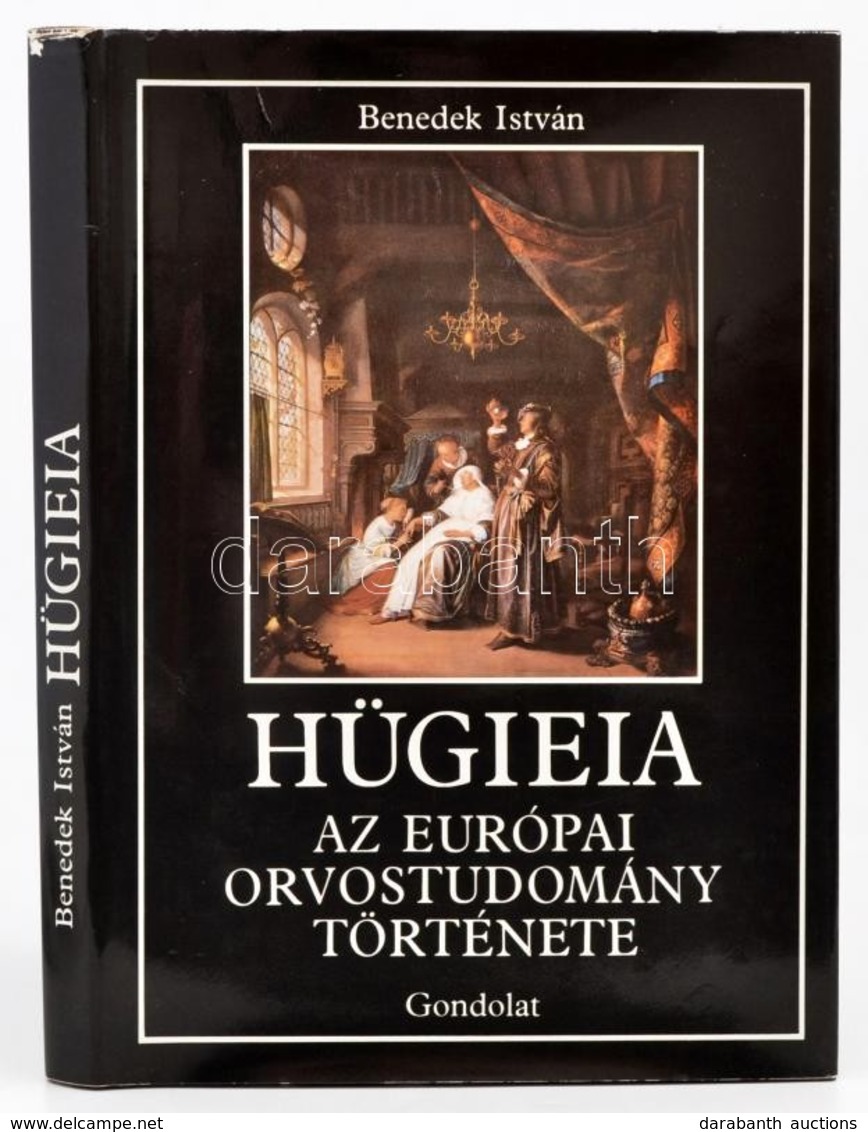 Benedek István: Hügeia. Az Európai Orvostudomány Története. Bp.,1990,Gondolat. Kiadói Egészvászon-kötés, Kiadói Papír Vé - Ohne Zuordnung