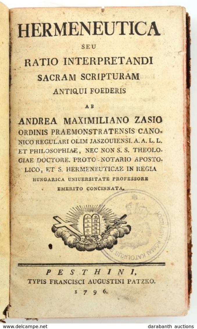 Zasio, Andreas. Hermeneutica Seu Ratio Interpretandi Sacram Scripturam Novi Foederis.  4+288+12 L..) Pesthini, 1796. Typ - Ohne Zuordnung