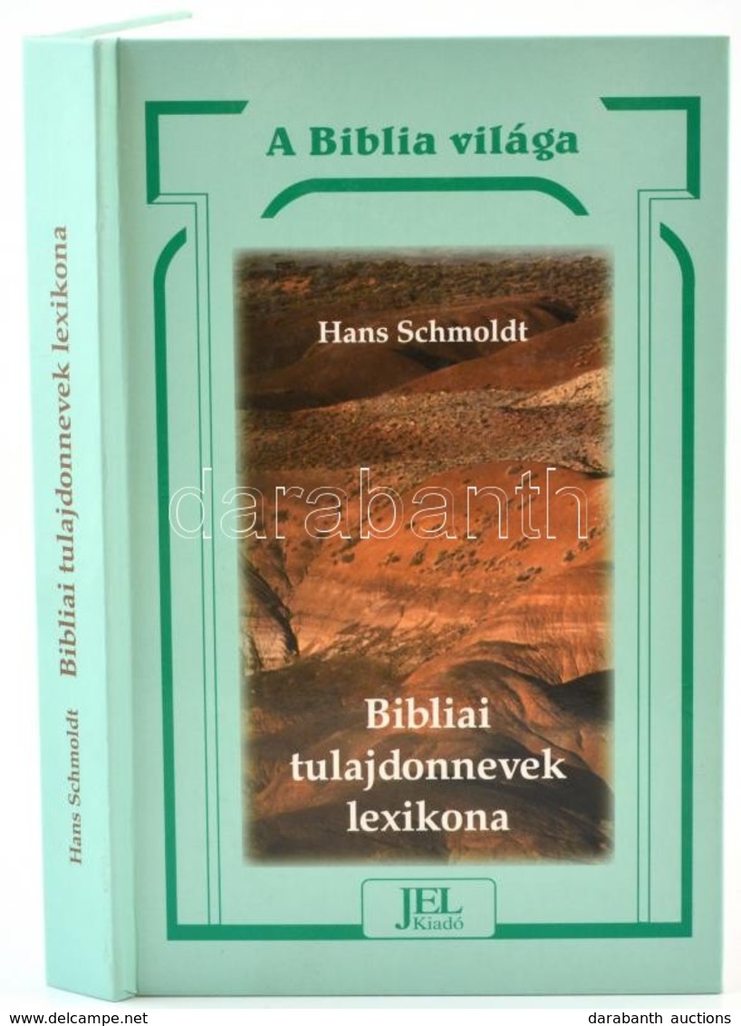 Hans Schmoldt: Bibliai Tulajdonnevek Lexikona. Ford.: Lorencz Klára, Zsuppán Mónika. A Biblia Világa 7. Bp.,2005,Jel. Ki - Ohne Zuordnung