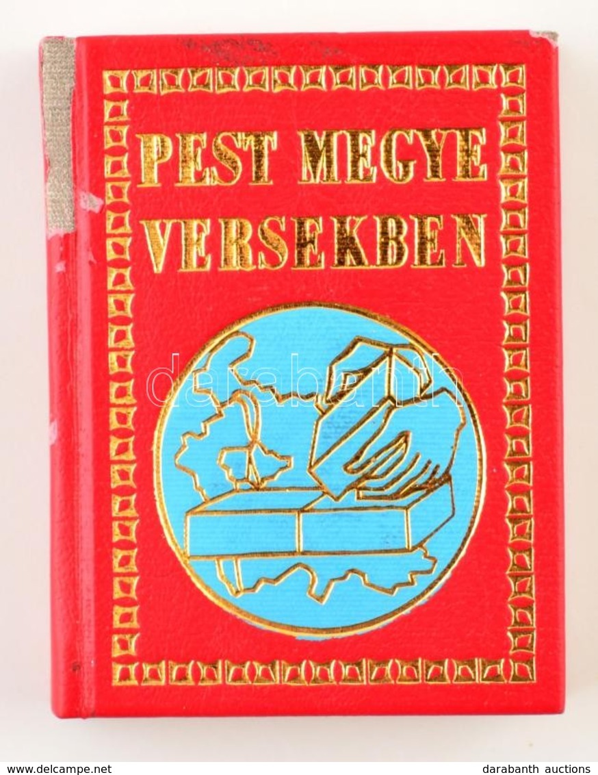 Pest Megye Versekben. Szerk.: Baranyi Ferenc. Bp.,1975, Pest Megyei Tanács Közművelődési Bizottsága, (Egyetemi-ny.) Kiad - Sin Clasificación