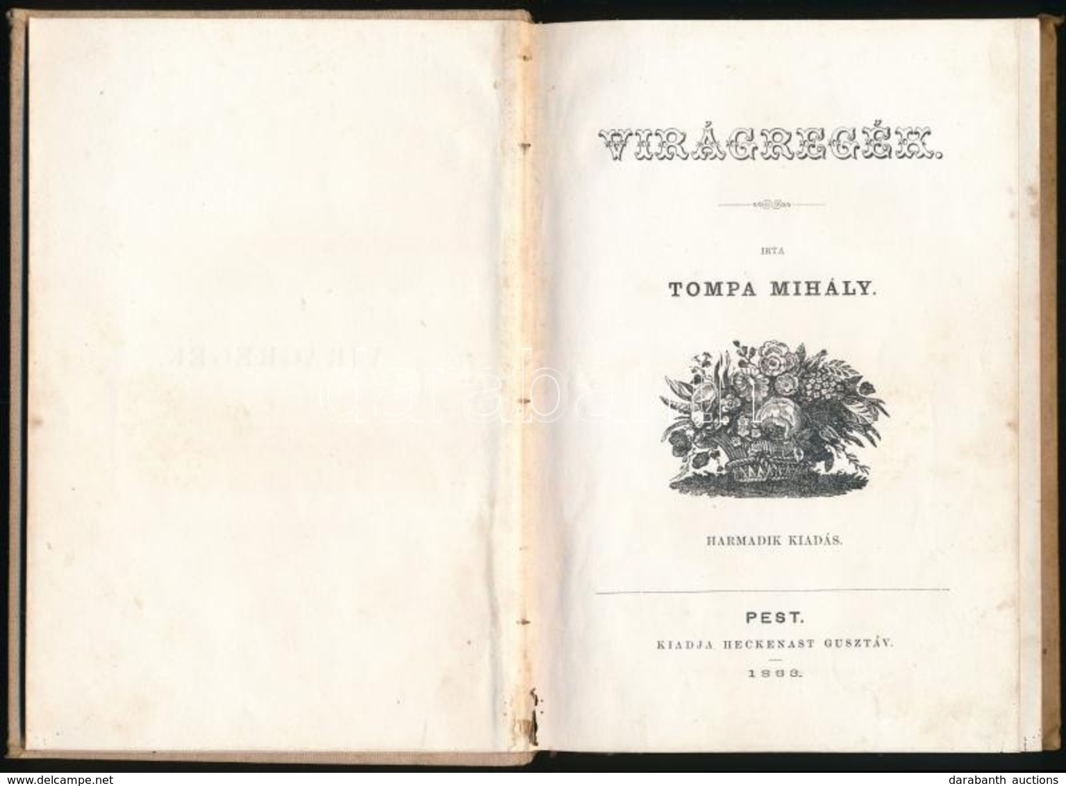 Tompa Mihály: Virágregék. Pest., 1863., Heckenast Gusztáv, VI+175+3 P. Harmadik Kiadás. Kiadói Aranyozott Egészvászon-kö - Unclassified