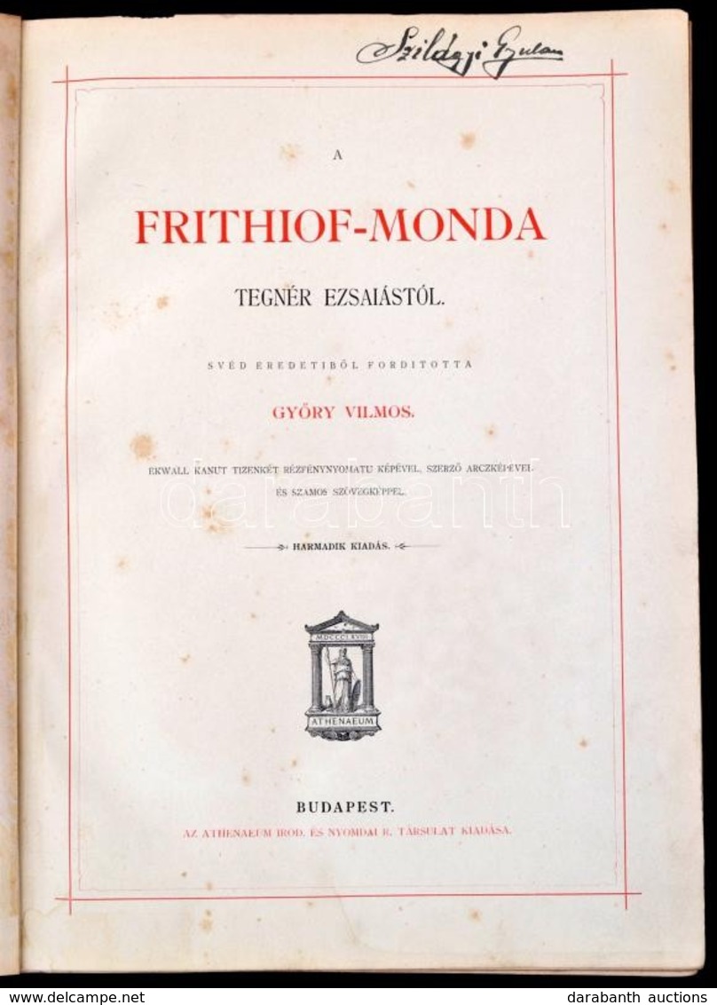 Tegnér Ézsaiás: A Frithiof-monda. Ford.: Győry Vilmos. Ekwall Kanut 12 Rézfénnyomatú Képével. Bp., ,Athenaeum, 1 T.+123  - Ohne Zuordnung