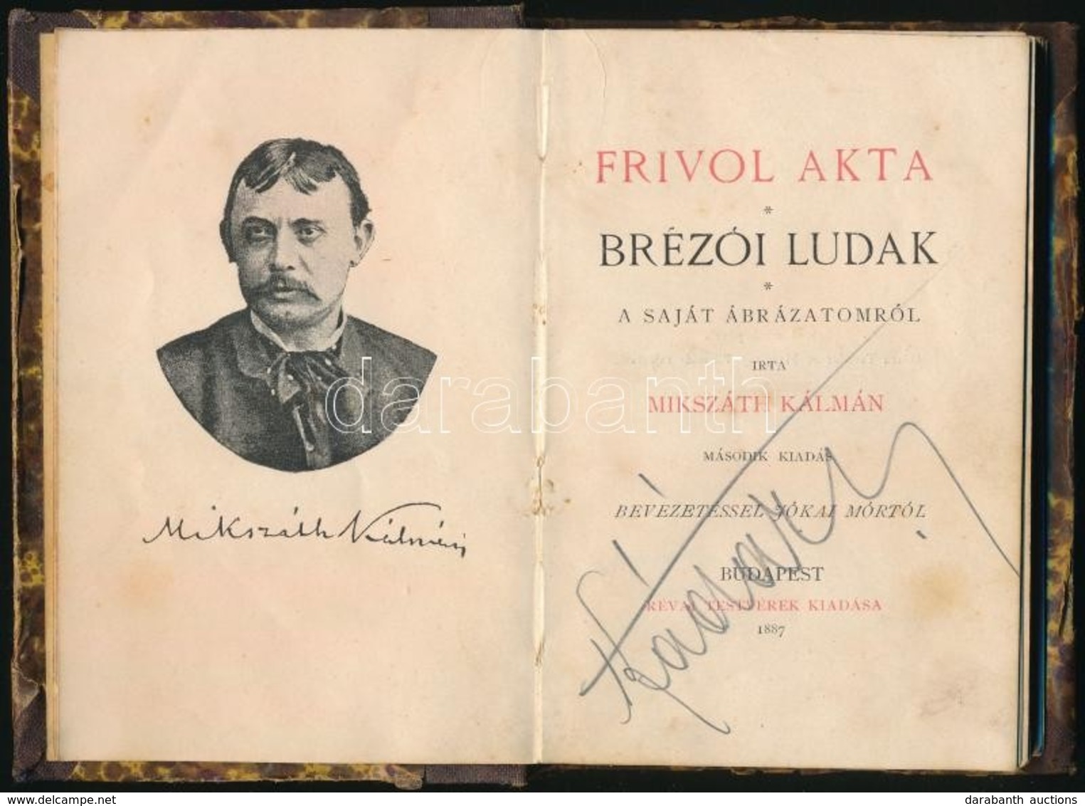 Mikszáth Kálmán: Frivol Akta. Brézói Ludak. Jókai Mór Bevezetőjével. Bp.,1887., Révai. Második Kiadás. Kopott Félvászon- - Ohne Zuordnung