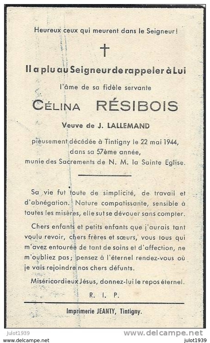 TINTIGNY ..-- Mme Célina RESIBOIS , Veuve De Mr J. LALLEMAND , Née En 1887 , Décédée En 1944 . - Tintigny