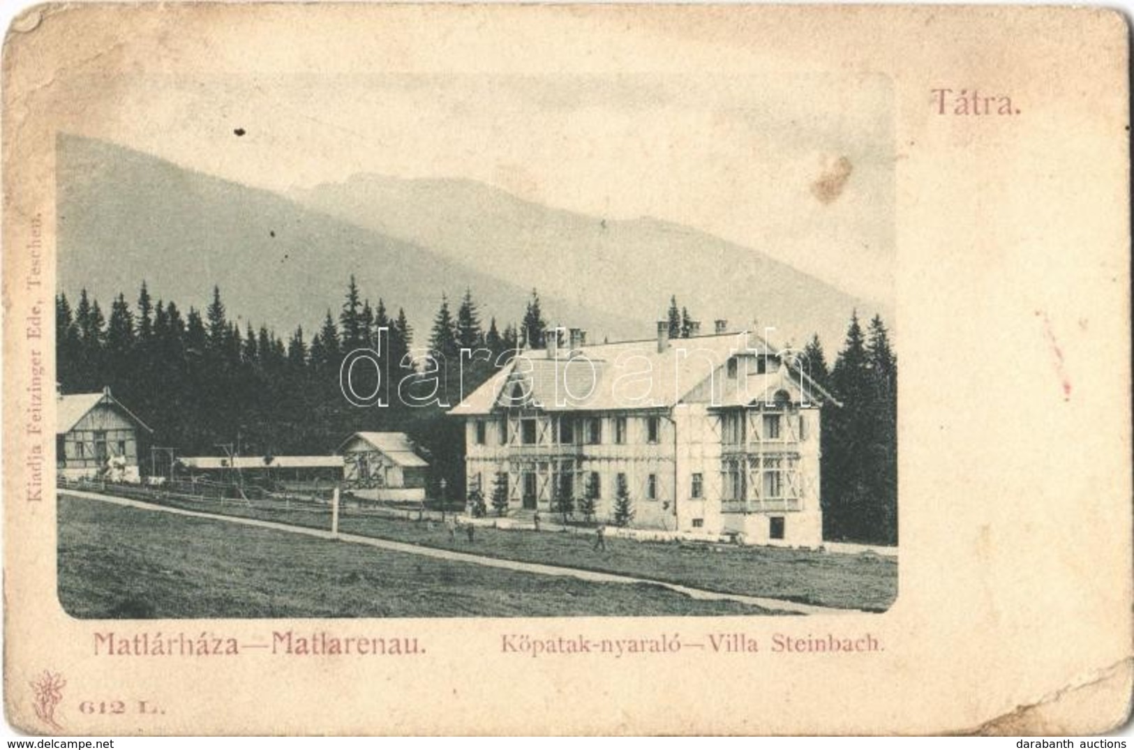 * T3 Tátra, Vysoké Tatry; Matlárháza, Kőpatak Nyaraló. Feitzinger Ede 612. L. / Tatranské Matliare, Villa Steinbach (EB) - Ohne Zuordnung