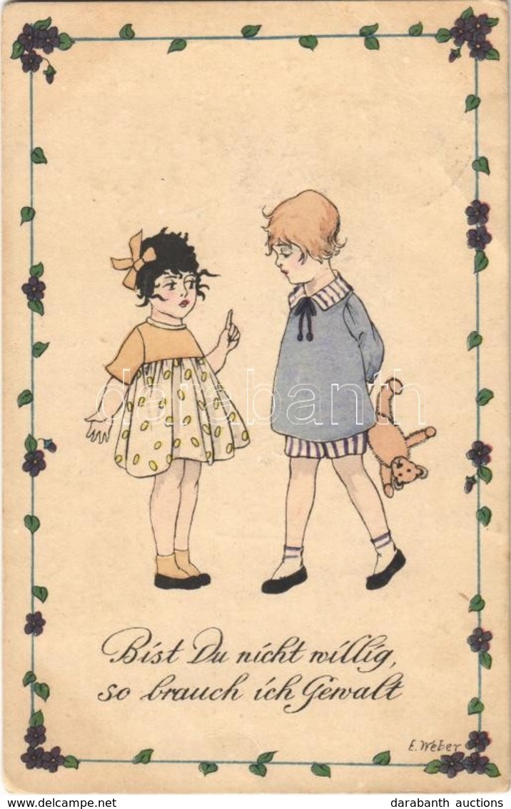 * T3 Bist Du Nicht Willig, So Brauch Ich Gewalt / Children Art Postcard S: E. Weber (Rb) - Ohne Zuordnung