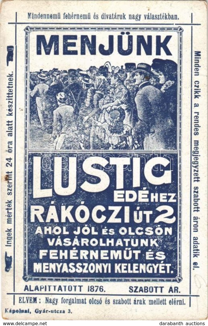 T2 Menjünk Lustig Edéhez! Ahol Jól és Olcsón Vásárolhatunk Fehérneműt és Menyasszonyi Kelengyét. Budapest, Rákóczi út 2. - Ohne Zuordnung